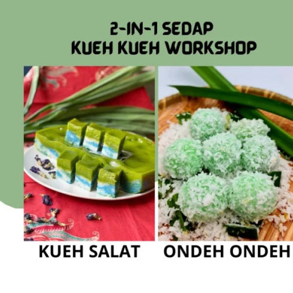 Putri Salat Kueh & Ondeh Ondeh Workshop